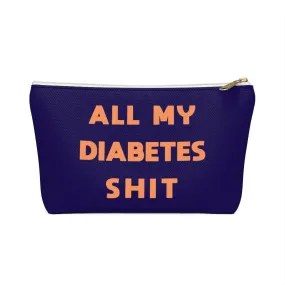 All My Diabetes Shit Bag, Fun Diabetic Supply Case, Cute Bag Gift, Type 1 diabetes, Accessory Zipper Pouch Bag w T-bottom